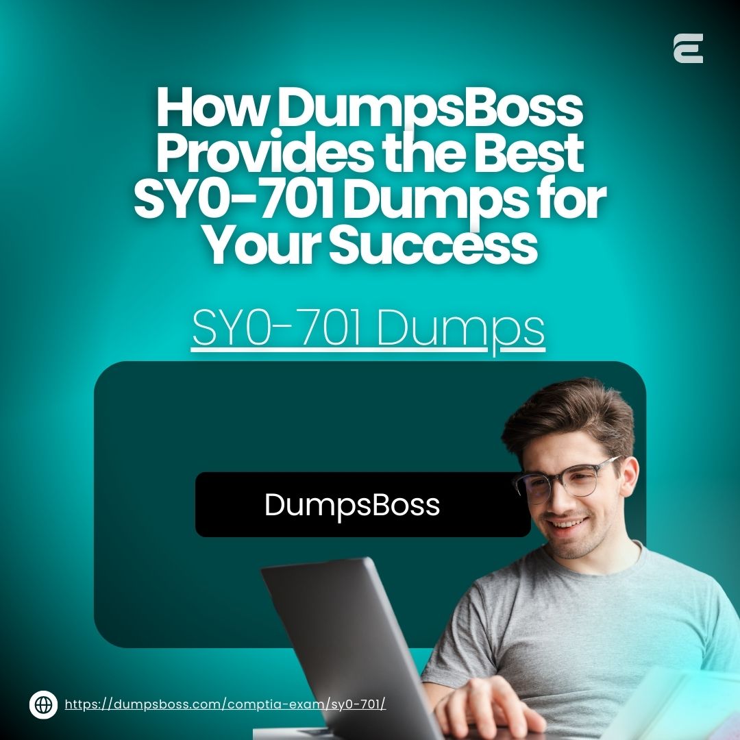 How To Improve Your Exam Techniques With Dumpsboss Sy0-701 Dumps
